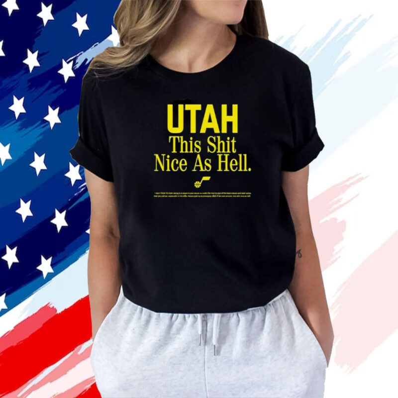 Rob Perez Utah This Shit Nice As Hell Tee Shirt