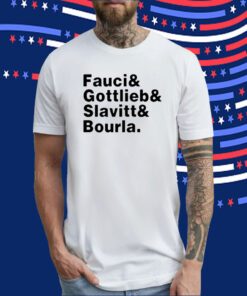 Alex Berenson Fauci & Gottlieb & Slavitt & Bourla T Shirt