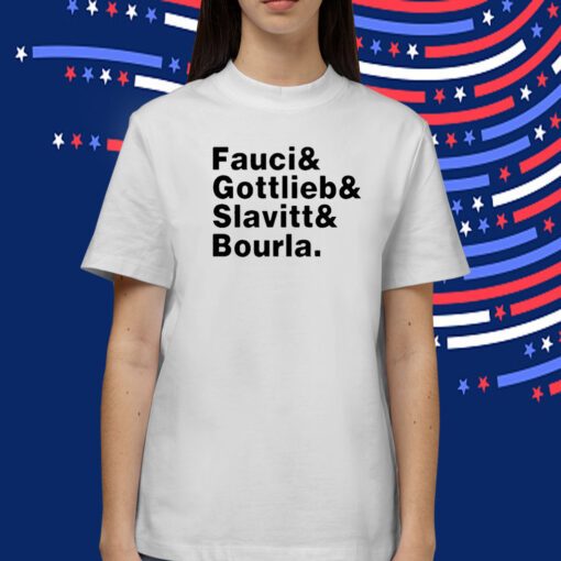 Alex Berenson Fauci & Gottlieb & Slavitt & Bourla T Shirt