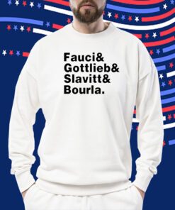 Alex Berenson Fauci & Gottlieb & Slavitt & Bourla T Shirt