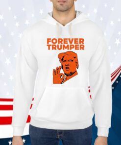 Forever Trumper Orange Man Rad Tee Shirts