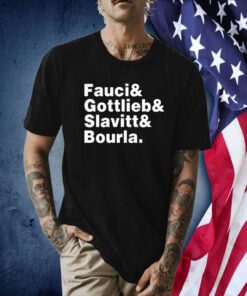 Fauci Gottlieb Slavitt Bourla T-Shirt