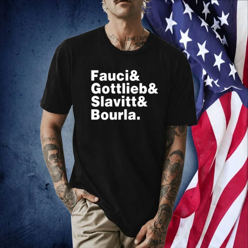 Fauci Gottlieb Slavitt Bourla T-Shirt