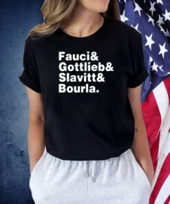 Fauci Gottlieb Slavitt Bourla T-Shirt