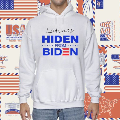 Latinos Hiden From Biden TShirt