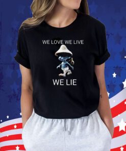 Alan Walker We Live We Love We Lie Smurf Cat T-Shirt