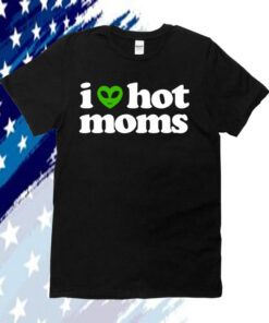 I Heart Hot Moms Alien Shirts