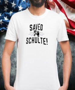 Saved Schulte Shirts
