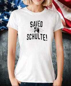 Saved Schulte Shirts