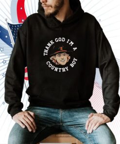 Gunnar Henderson Thank God I’m A Country Boy Tee Shirt