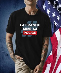La France Aime Sa Police T-Shirt