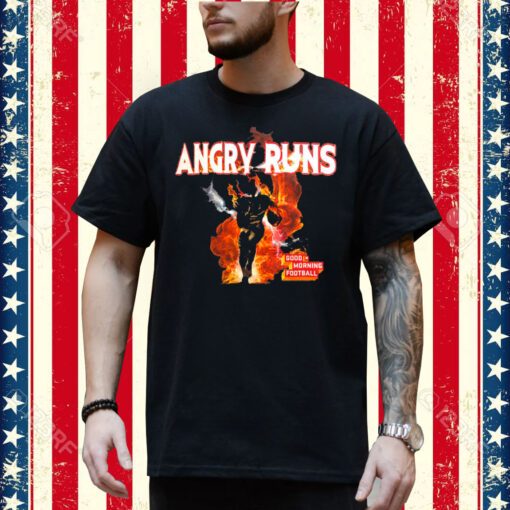 Angry Runs T Shirt Good Moring Football