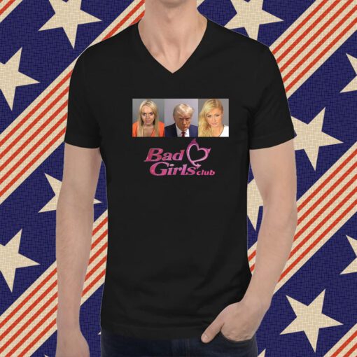 Bad Girls Club Donald Trump Mug Shot T-Shirt