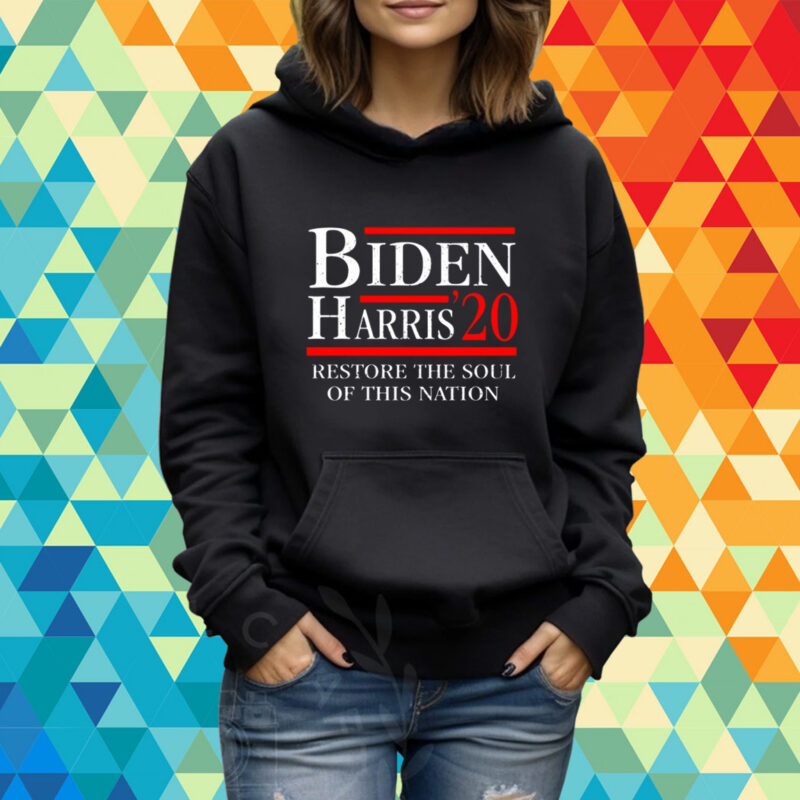 Biden Harris 20 Restore The Soul Of This Nation T-Shirt