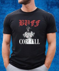 Buff Correll Screaming Buff Correll Shirt