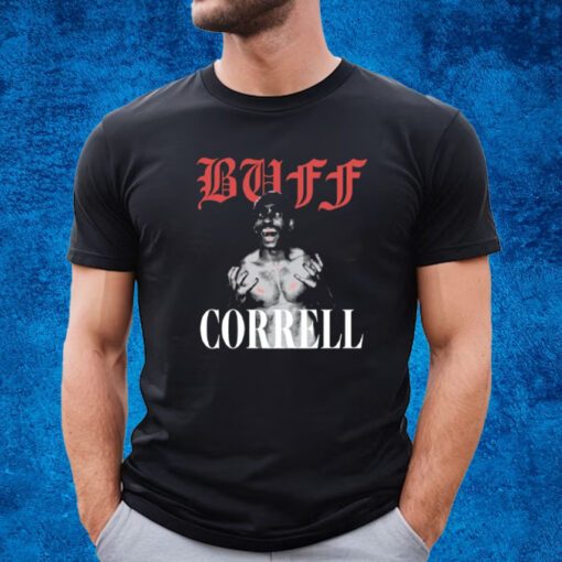 Buff Correll Screaming Buff Correll Shirt