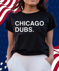 Chicago Dubs T-Shirts
