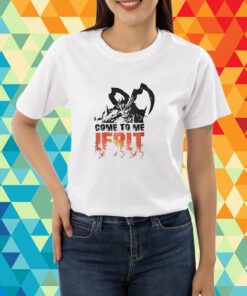 Come To Me Ifrit T-Shirt