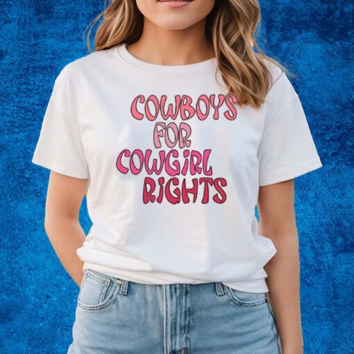 Cowboys For Cowgirl Rights T-Shirts
