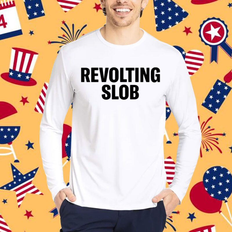 Crooked Revolting Slob Shirt