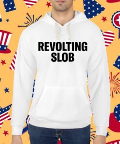 Crooked Revolting Slob Shirt