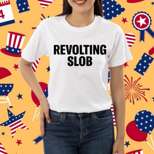 Crooked Revolting Slob Shirt