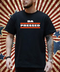 Da Pressed T-Shirt