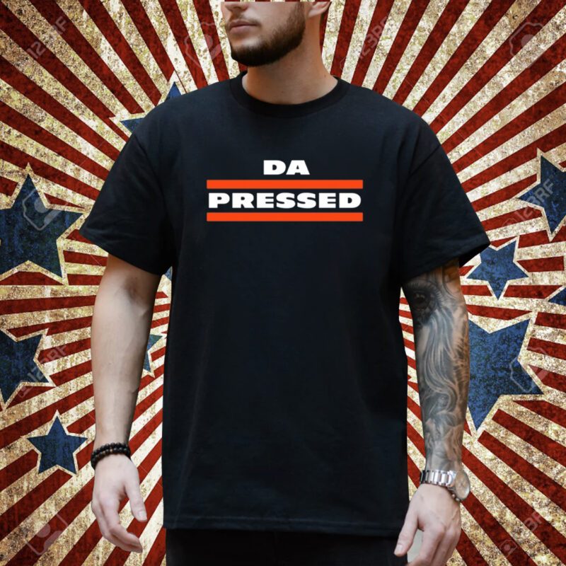 Da Pressed T-Shirt