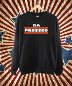 Da Pressed T-Shirt