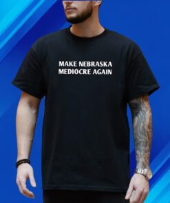 Dave Portnoy Make Nebraska Mediocre Again Shirt