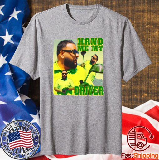 Dj Khaled Hand Me My Driver T-Shirt