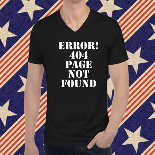 Error 404 Page Not Found Internet Present HTTP Code T-Shirt