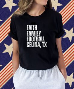 Faith Family Football Celina Texas Bobcats Tee Shirt