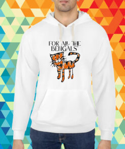 For All The Bengals T-Shirt