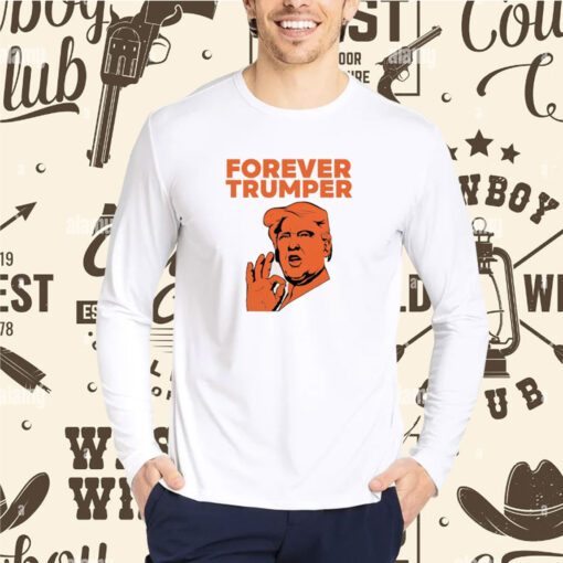 Original Forever Trumper Orange Man Rad Shirt