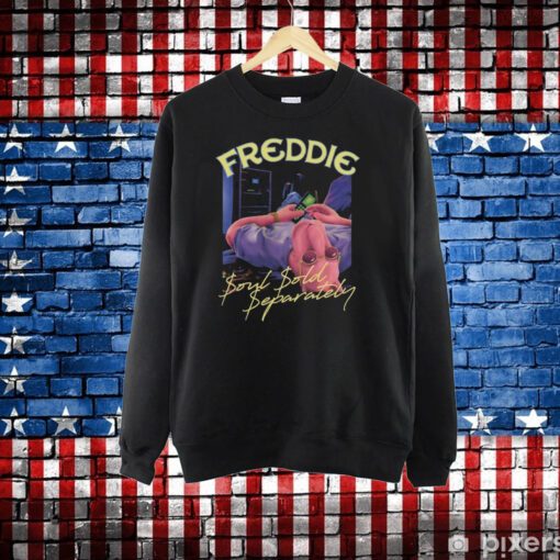 Freddie Soul Sold Separately T-Shirt