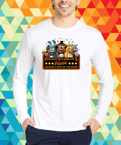 Freddy Fazbear's Pizza Come Be A Part Of The Show T-Shirt