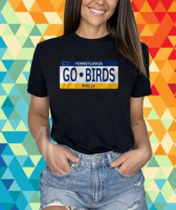 Go Birds License Plate T-Shirt