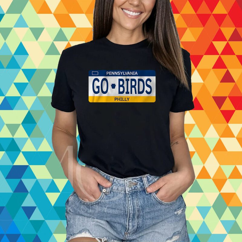 Go Birds License Plate T-Shirt