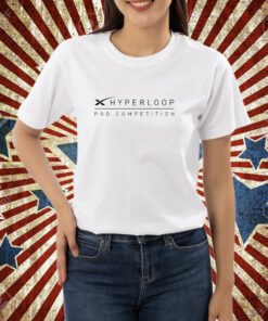 Hyperloop Pod Competition T-Shirt