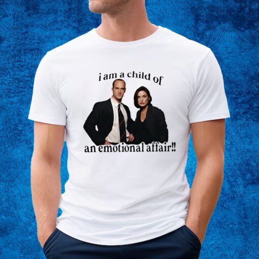 I Am A Child Of An Emotional Affair Shirt