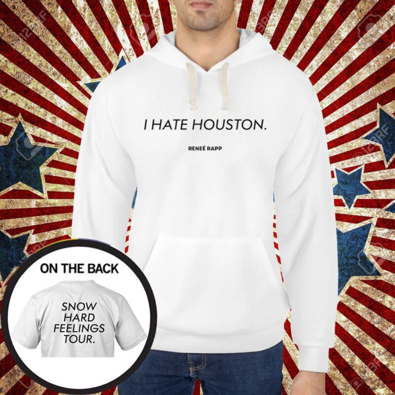 I Hate Houston Snow Hard Feelings Tour Shirt