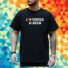 I Love Tittes And Beer T-Shirt