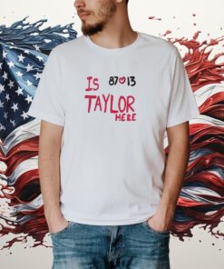 Is Taylor Here Travis Kelce Kansas City Shirt