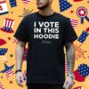 John Fetterman I Vote In This Hoodie