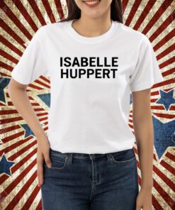 Keaton Bell Wearing Isabelle Huppert T-Shirt