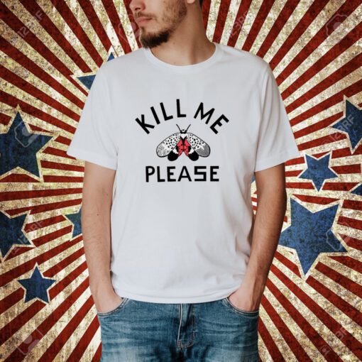 Kill Me Please T-Shirt