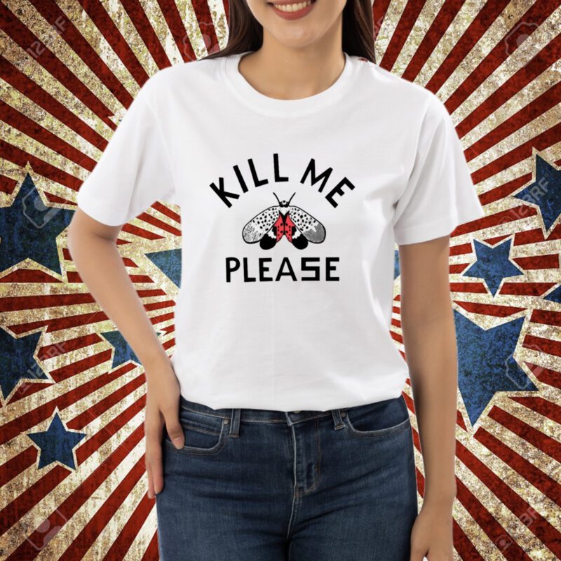 Kill Me Please T-Shirt