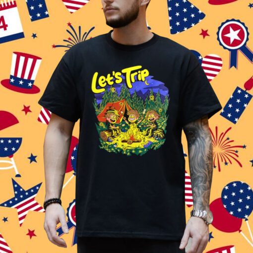 Let's Trip Campfire T-Shirt