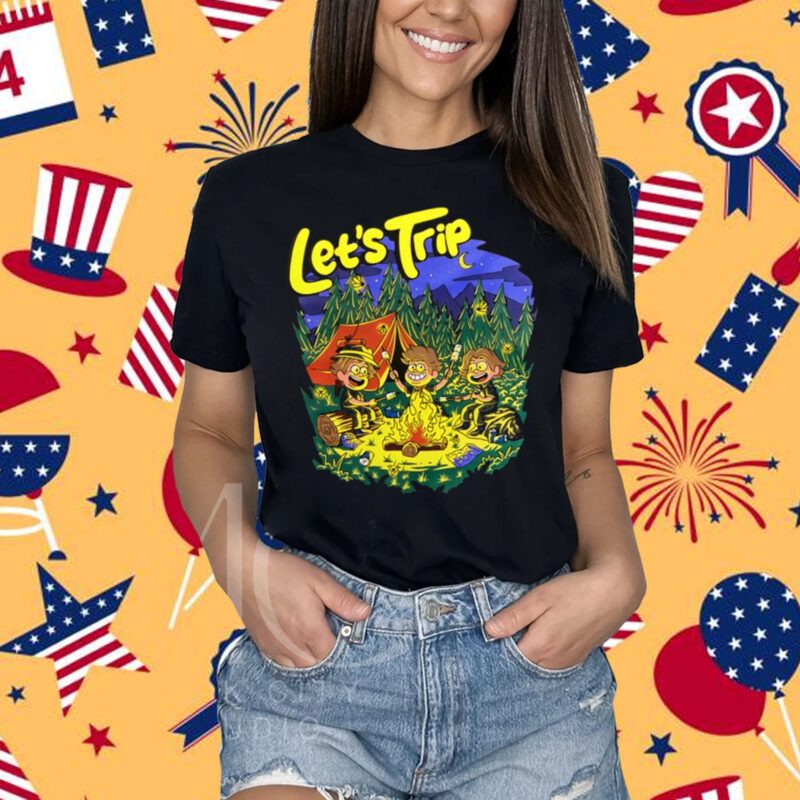 Let's Trip Campfire T-Shirt